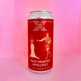 Half-Hearted Apollogy [IPA]
