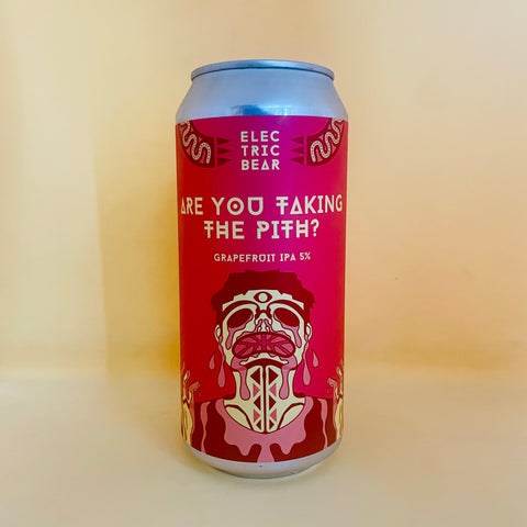 Are You Taking The Pith? [Grapefruit IPA]