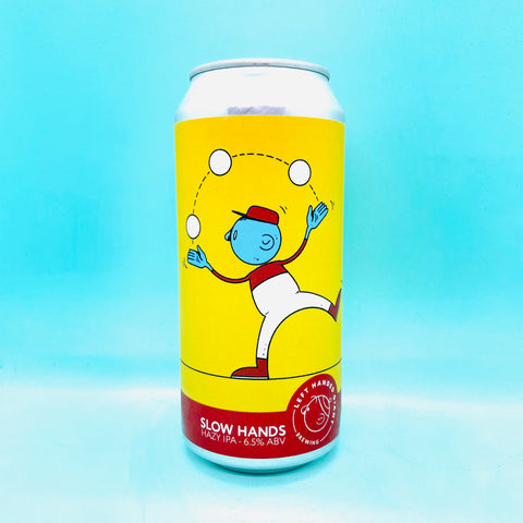 Left Handed Giant Slow Hands Left Handed Giant Slow Hands